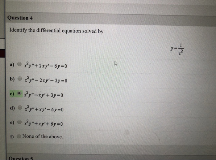 Solved Question 4 Identify the differential equation solved | Chegg.com