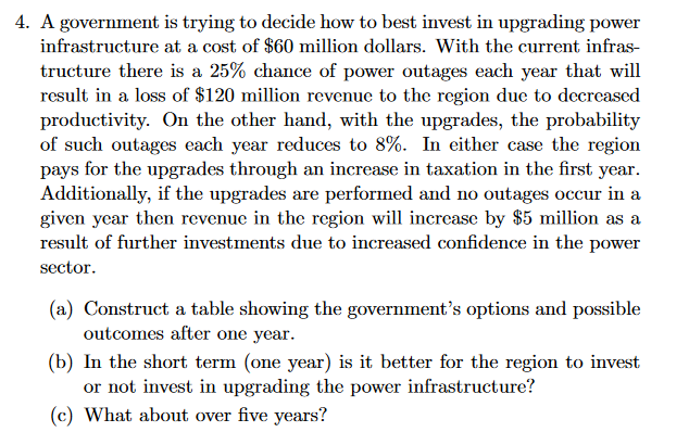 solved-4-a-government-is-trying-to-decide-how-to-best-chegg