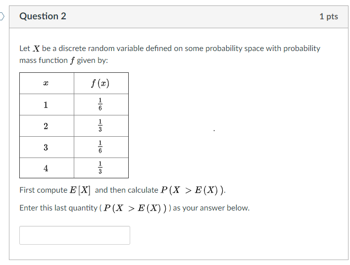 Solved > Question 2 1 pts Let X be a discrete random | Chegg.com