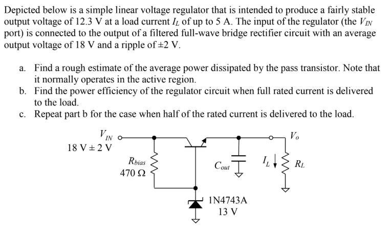 Solved Depicted Below Is A Simple Linear Voltage Regulator | Chegg.com