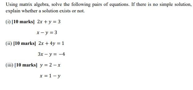 Solved Using matrix algebra, solve the following pairs of | Chegg.com