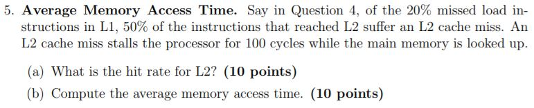 solved-5-average-memory-access-time-say-in-question-4-of-chegg