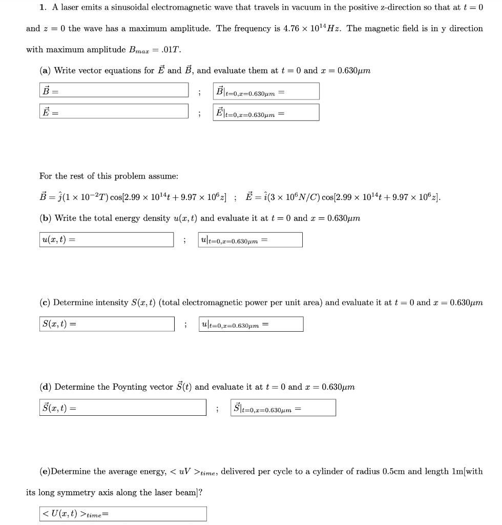 Solved 1 A Laser Emits A Sinusoidal Electromagnetic Wave Chegg Com