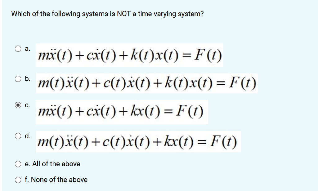 Solved Which Of The Following Systems Is Not A Time Varyi Chegg Com