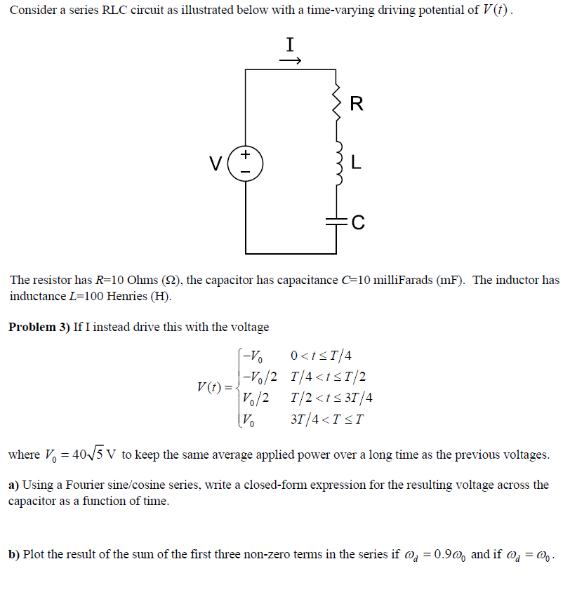 Solved Consider a series RLC circuit as illustrated below | Chegg.com