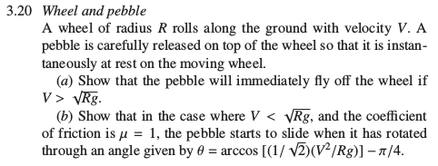 Solved 3.20 Wheel and pebble A wheel of radius R rolls along | Chegg.com