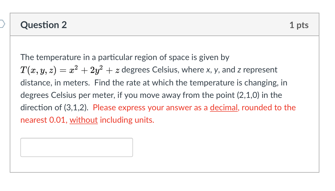 Solved Question 2 1 pts The temperature in a particular | Chegg.com