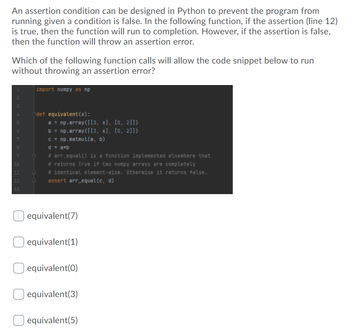 Solved An assertion condition can be designed in Python to | Chegg.com