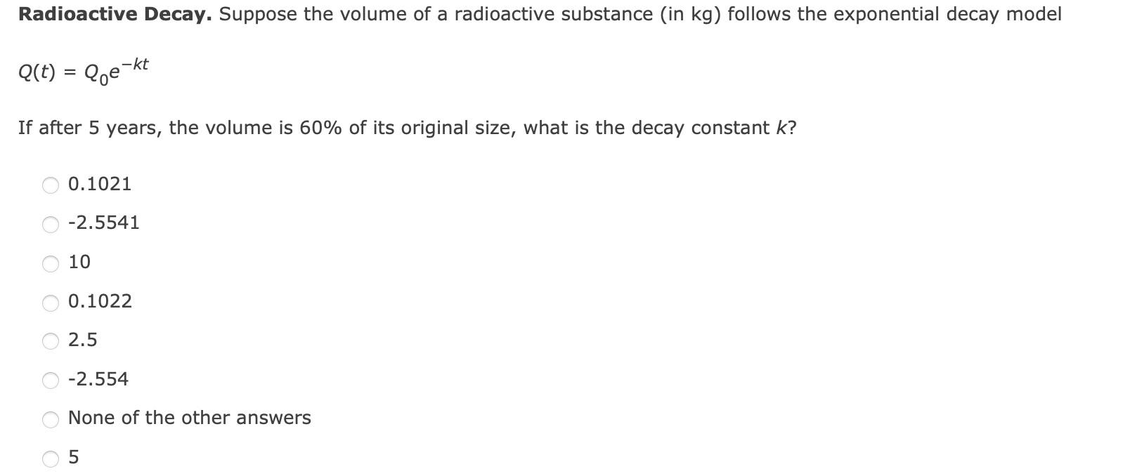 Solved Radioactive Decay. Suppose The Volume Of A | Chegg.com