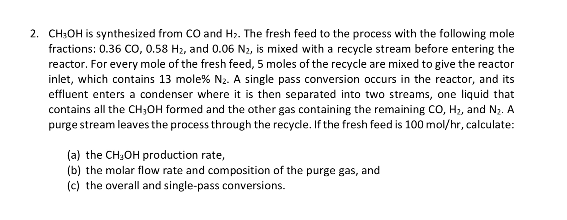 Solved 2. CH3OH is synthesized from CO and H2. The fresh | Chegg.com
