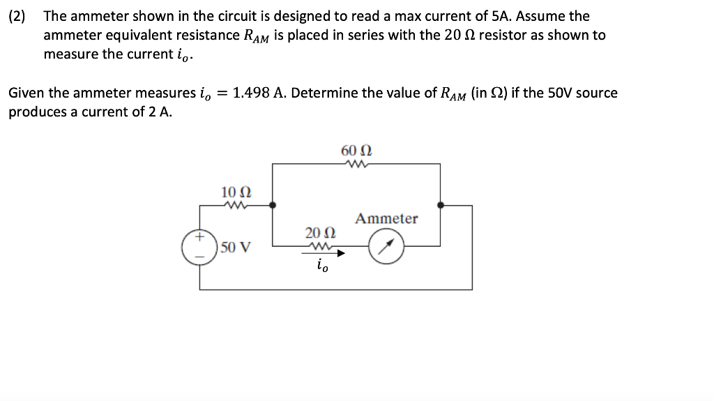 Solved (2) The ammeter shown in the circuit is designed to