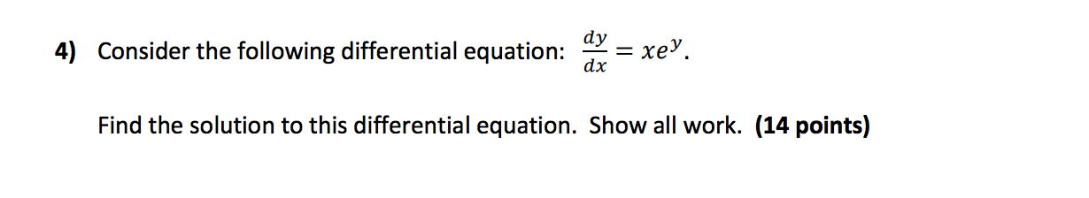 Solved dy 4) Consider the following differential equation: = | Chegg.com