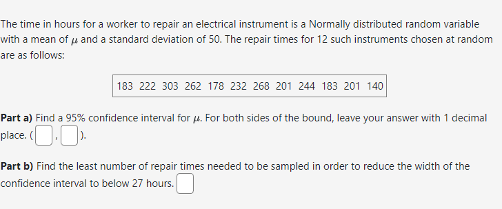 Solved The time in hours for a worker to repair an | Chegg.com