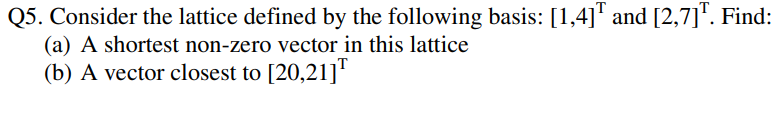 Solved Q5. Consider the lattice defined by the following | Chegg.com