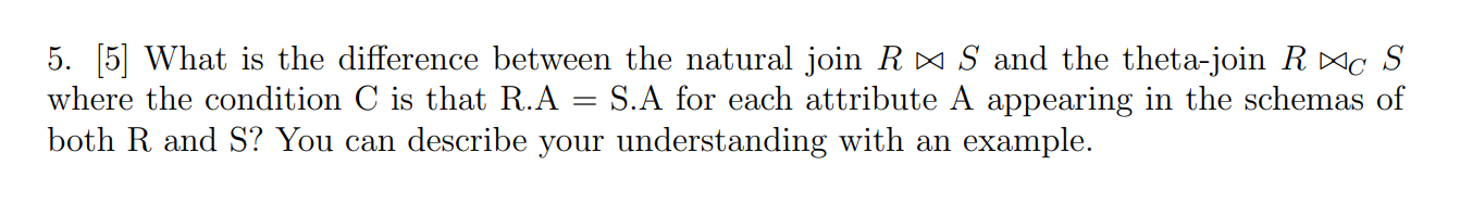 Solved 1. [4] Differentiate between Natural Join, Theta | Chegg.com
