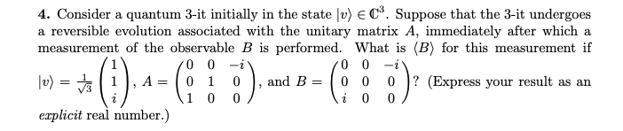 Solved 4. Consider a quantum 3-it initially in the state (v) | Chegg.com
