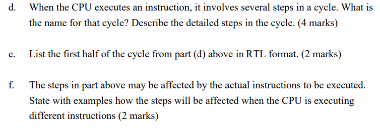 Solved d. When the CPU executes an instruction, it involves | Chegg.com