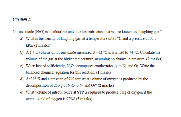 Solved Question 2: Nitrous oxide (NO) is a colourless and | Chegg.com