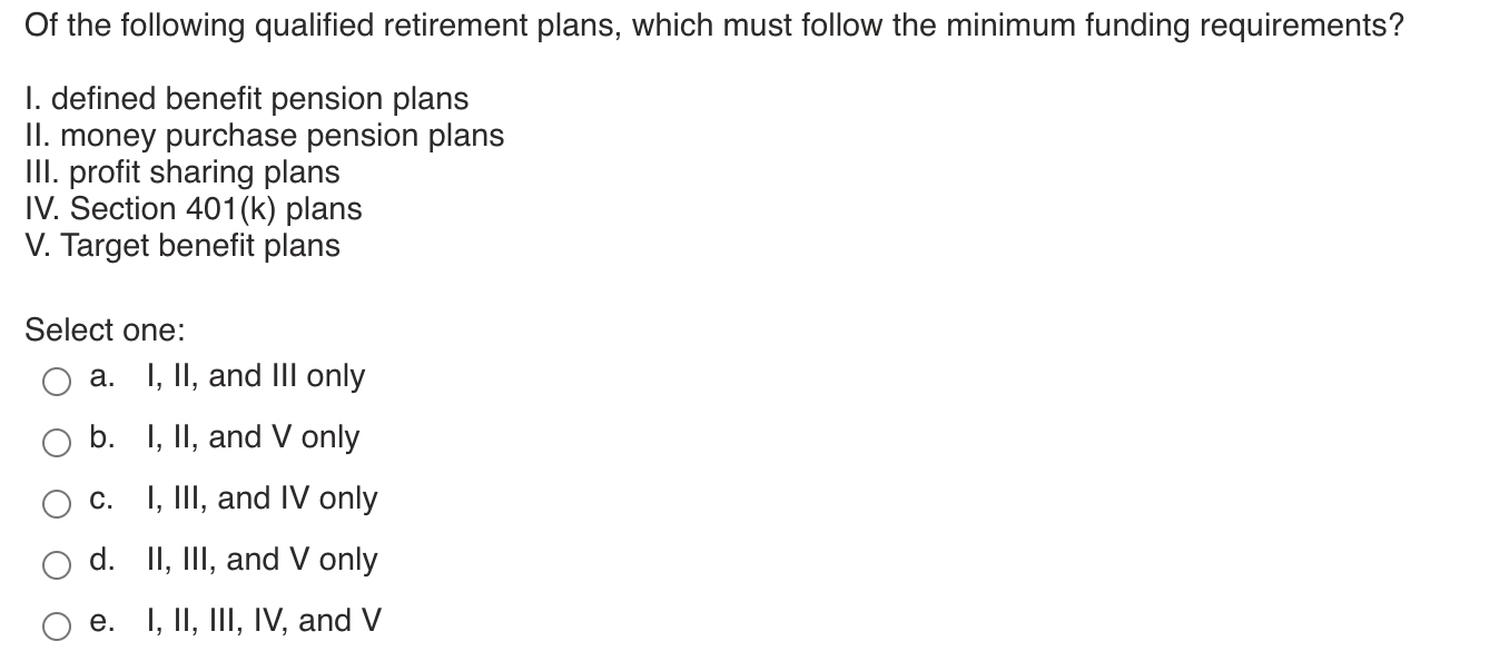 Solved Of the following qualified retirement plans, which | Chegg.com