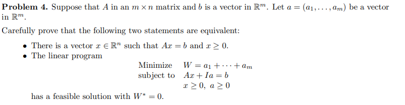 Solved = Problem 4. Suppose that A in an mxn matrix and b is | Chegg.com