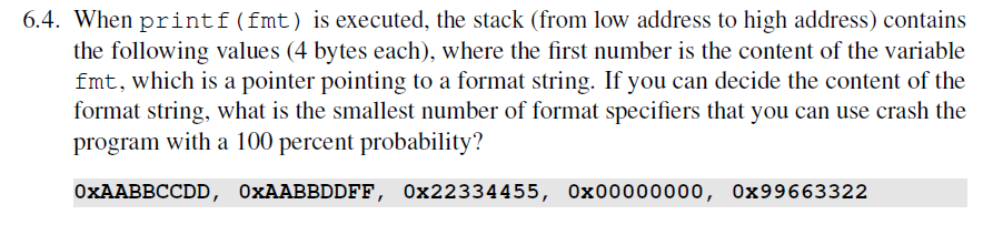 Solved 4. When printf (fmt) is executed, the stack (from low | Chegg.com