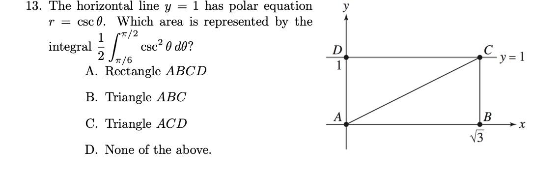 Solved 3. The horizontal line y=1 has polar equation r=cscθ. | Chegg.com