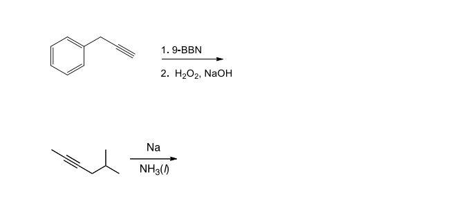 Solved 1. 9-BBN 2. H2O2, NaOH Na NH3(0) | Chegg.com