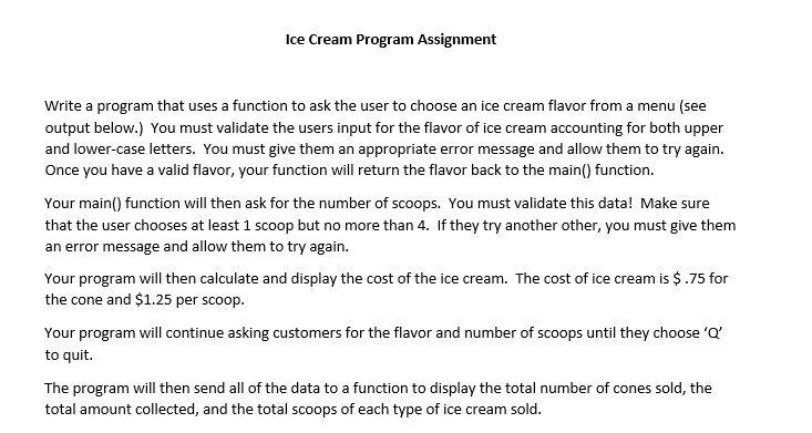 Solved Ice Cream Program Assignment Write a program that | Chegg.com