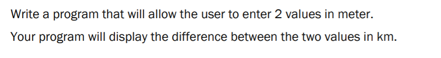 Solved Write a program that will allow the user to enter 2 | Chegg.com