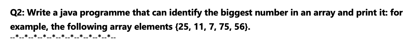 Solved Q2: Write a java programme that can identify the | Chegg.com