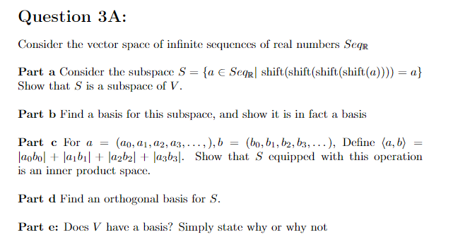 Solved Question 3A: Consider the vector space of infinite | Chegg.com