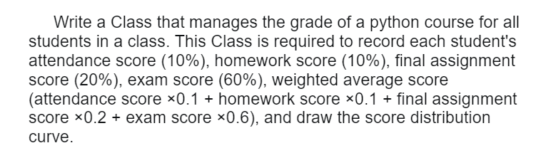 Solved Write a Class that manages the grade of a python | Chegg.com