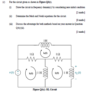 Solved © For the circuit given as shown in Figure Q3(C). 1 | Chegg.com