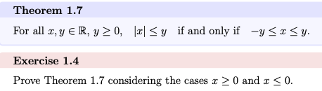 For all \( x, y \in \mathbb{R}, y \geq 0, \quad|x| \leq y \quad \) if and only if \( \quad-y \leq x \leq y \). Exercise \( 1.