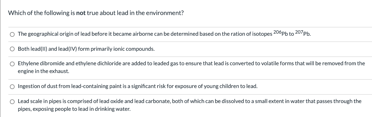 Solved Which of the following is not true about lead in the | Chegg.com