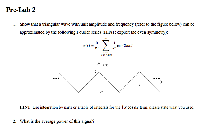 Solved Pre-Lab 2 1. Show That A Triangular Wave With Unit | Chegg.com