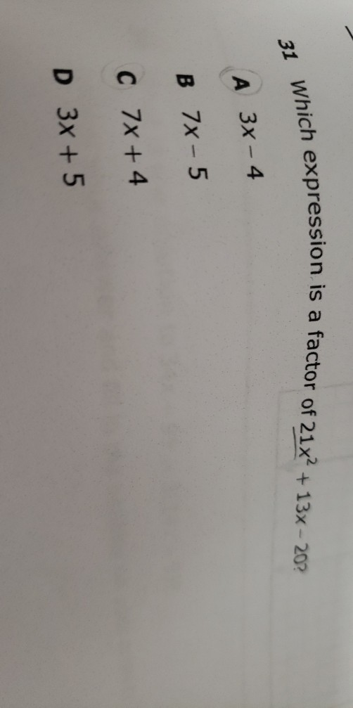which expression is a factor of 21x2 13x − 20
