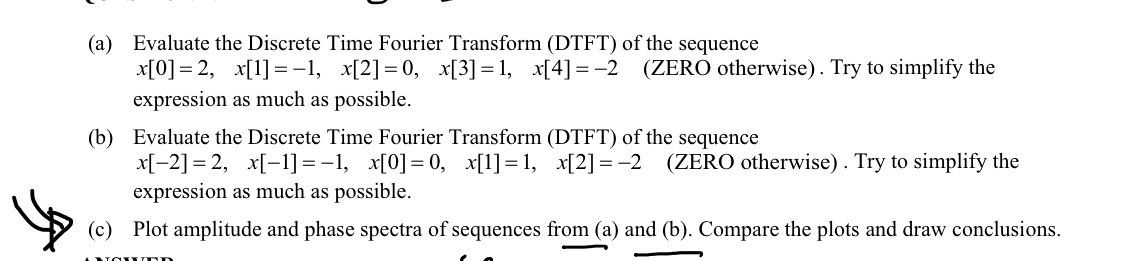 Solved Evaluate the Discrete Time Fourier Transform (DTFT) | Chegg.com