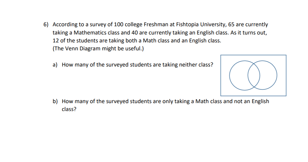 Solved 6) According to a survey of 100 college Freshman at | Chegg.com