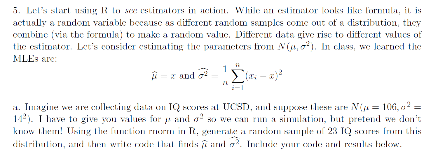 Solved 5 Let S Start Using R To See Estimators In Action Chegg Com