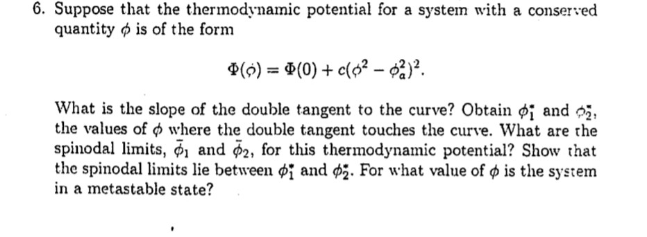 6. Suppose that the thermodynamic potential for a | Chegg.com
