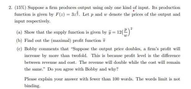 Solved 2. (15%) Suppose a firm produces output using only | Chegg.com