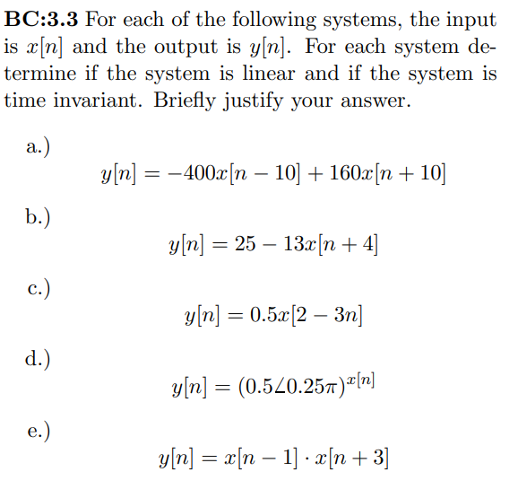 BC:3.3 For each of the following systems, the input is \( x[n] \) and the output is \( y[n] \). For each system determine if 