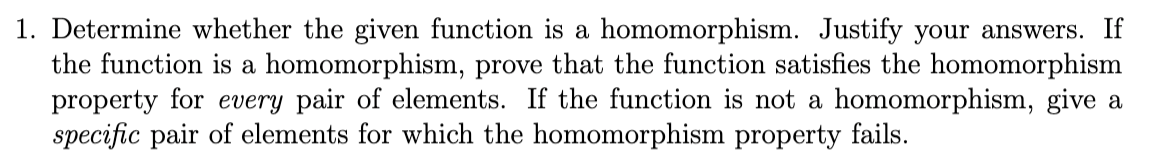 Solved 1. Determine whether the given function is a | Chegg.com