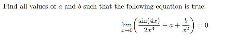 Solved Find All Values Of A And B Such That The Following | Chegg.com