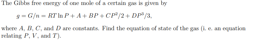 Solved = The Gibbs free energy of one mole of a certain gas | Chegg.com