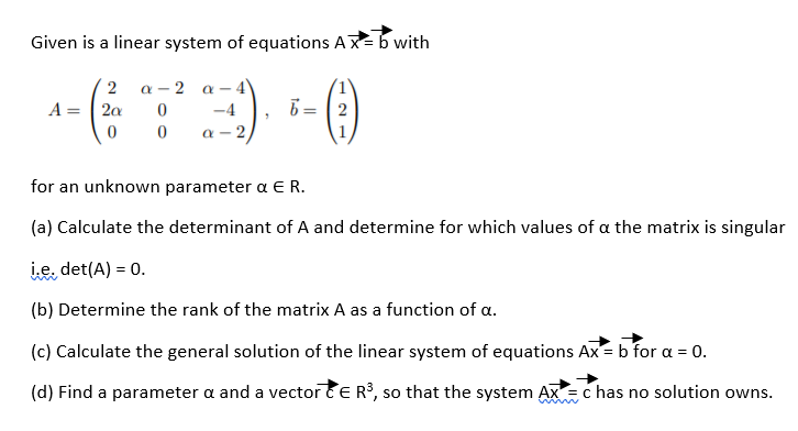 Solved Given Is A Linear System Of Equations AX= B With 2 A= | Chegg.com