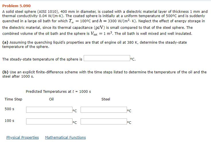 Problem 5.090 A solid steel sphere (AISI 1010), 400