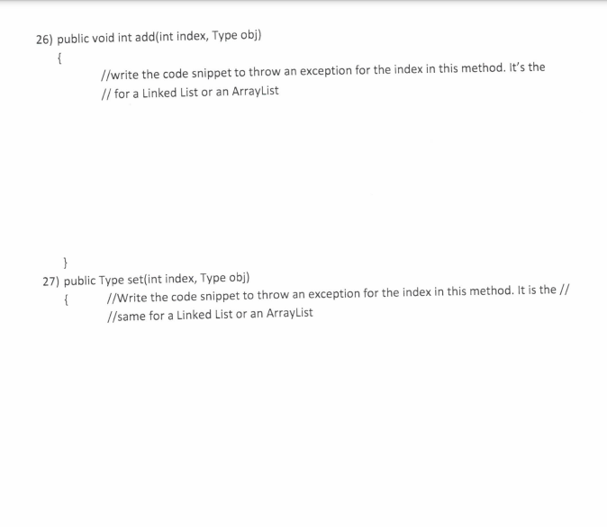 Solved 26) public void int add(int index, Type obj) { // | Chegg.com