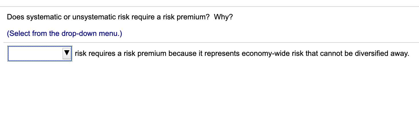 solved-does-systematic-or-unsystematic-risk-require-a-risk-chegg